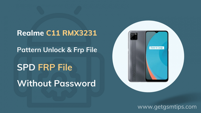 Realme C11 RMX3231 Pattern Unlock Frp File With SPD Tool