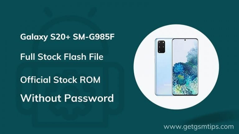 Firmware For Samsung Galaxy S20 SM G985F Flash File