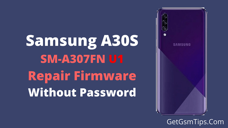 Samsung A30s SM-A307FN firmware