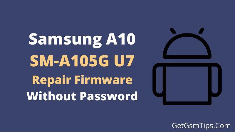 Samsung SM-A105G flash file