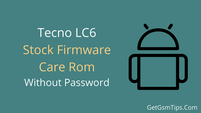 Tecno LC6 Flash File