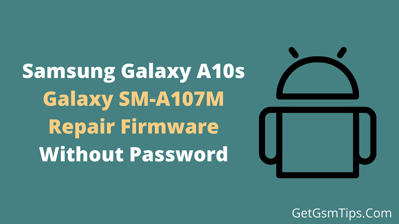 Samsung SM-A107M U5 Firmware