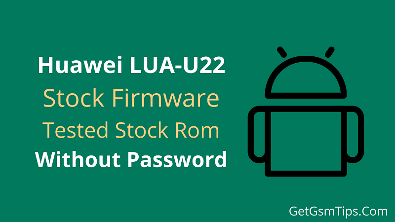 Huawei LUA-U22 Firmware