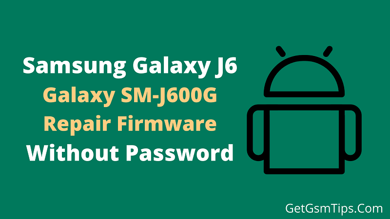 Samsung SM-J600G Firmware