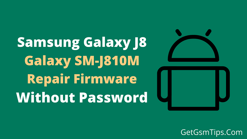 Samsung SM-J810M Firmware