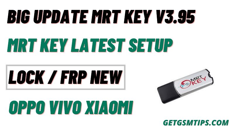 MRT Key V3.95 Latest Setup