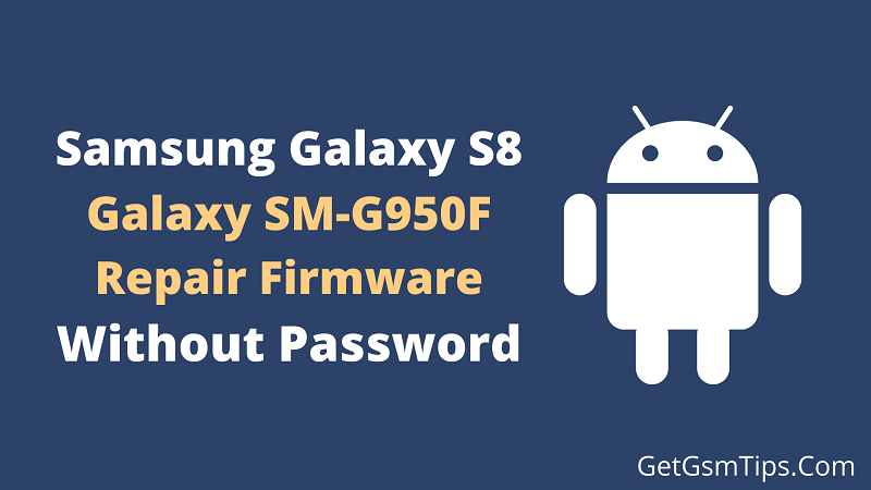 Samsung SM-G950F Firmware