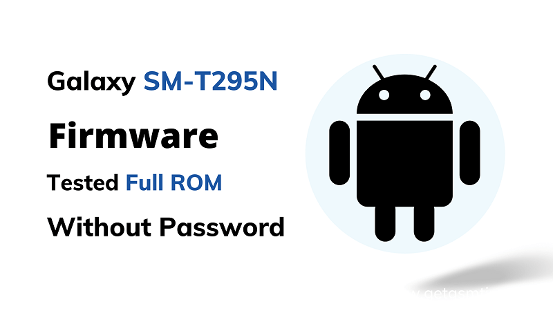 Samsung SM-T295N Binary 3 Full Firmware
