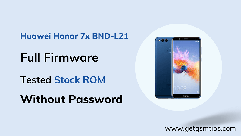 Huawei Honor 7x BND-L21 Firmware