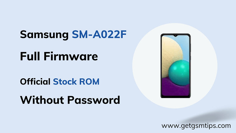 Samsung SM-A022F Firmware