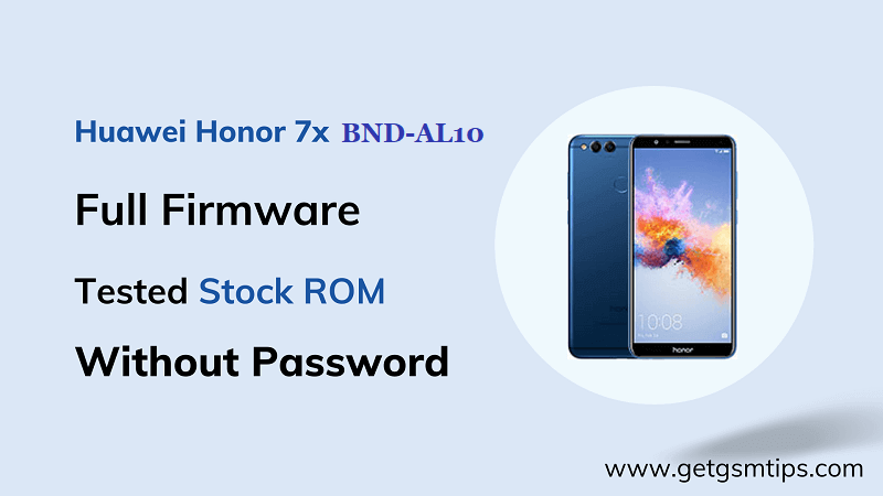 Huawei Honor 7x BND-AL10 Firmware