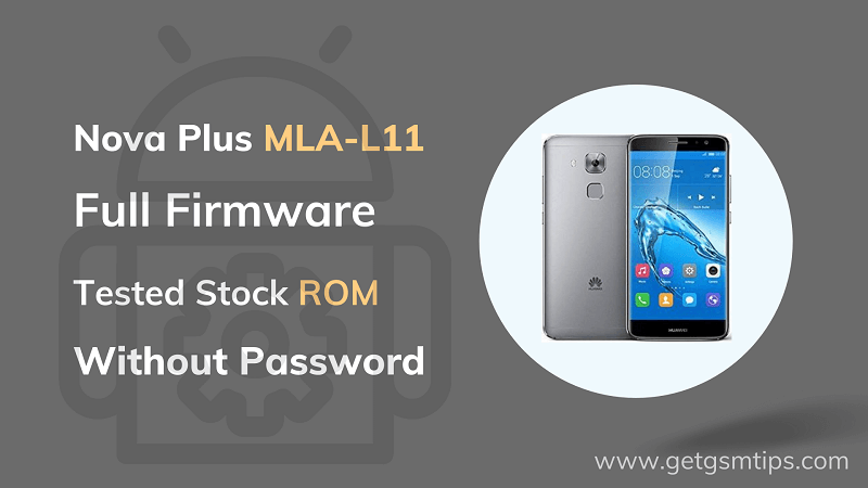 Huawei Nova Plus MLA-L11 Firmware