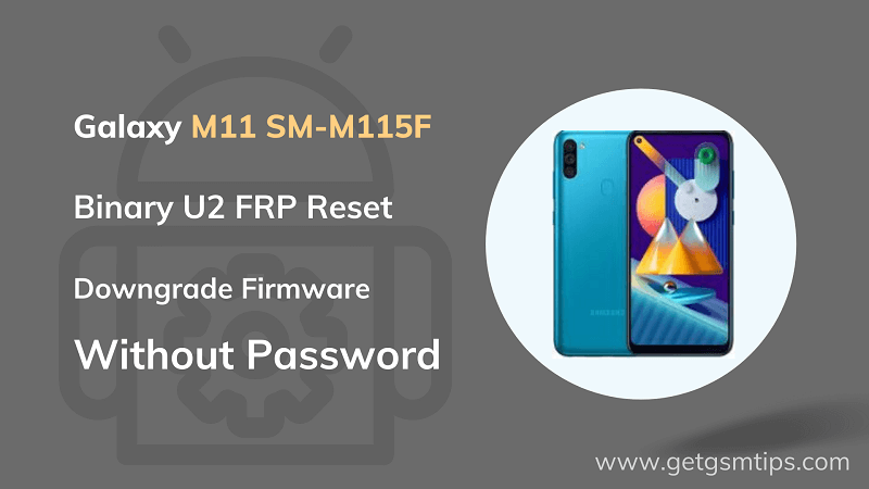 SM-M115F U2 FRP Reset Downgrade Firmware