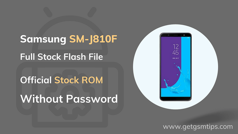 Samsung Galaxy J8 SM-J810F Flash File