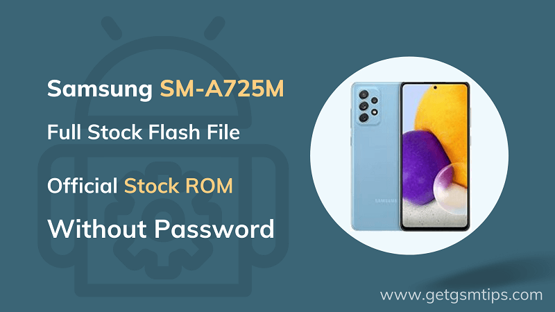 Samsung SM-A725M Flash File