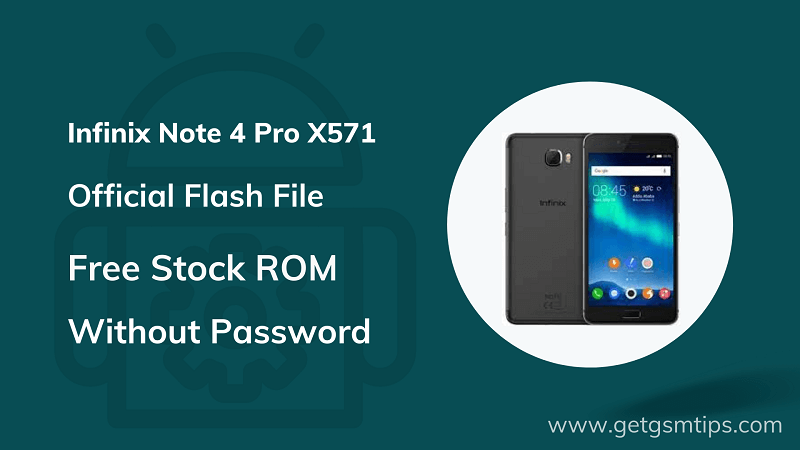 Infinix Note 4 Pro X571 Flash File