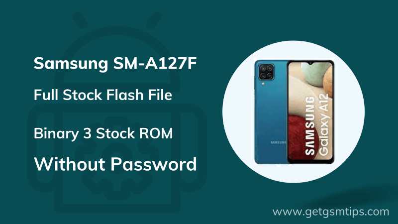 SM-A127F Binary 3 Full Firmware