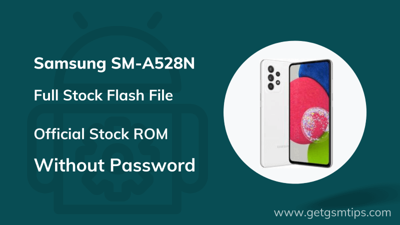 Samsung A52s 5G SM-A528N Flash File