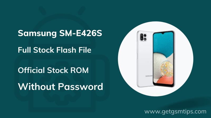 Samsung Galaxy Wide5 SM-E426S Flash File