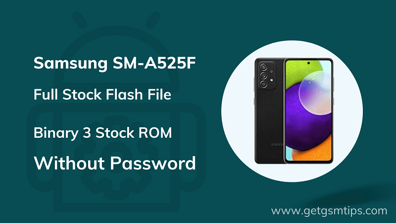 SM-A525F Binary 3 Full Firmware