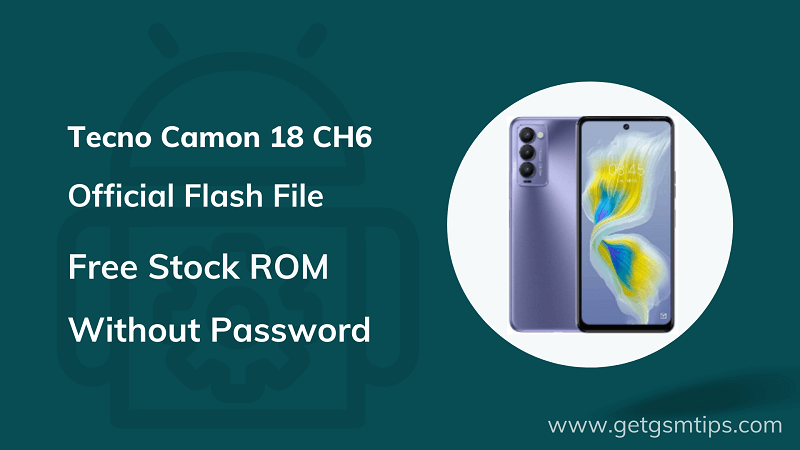 Tecno Camon 18 CH6 Flash File