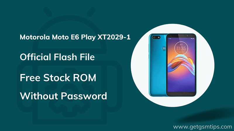 Motorola Moto E6 Play XT2029-1 Firmware