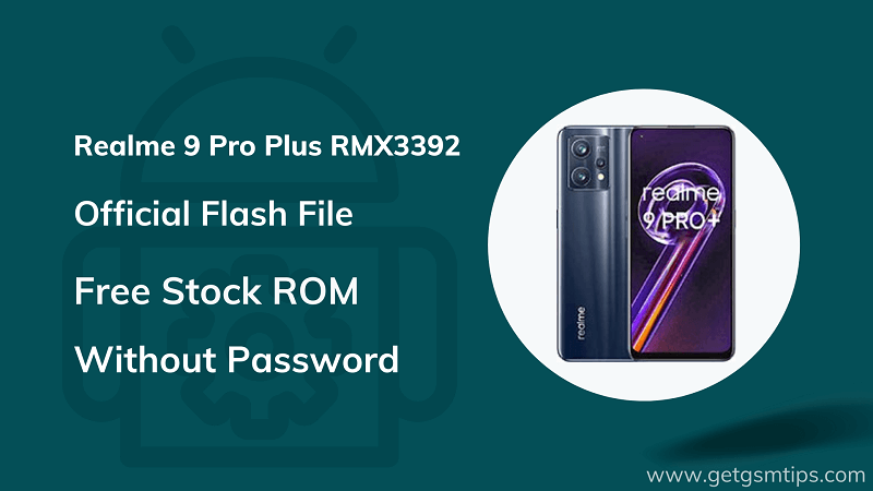 Realme 9 Pro Plus RMX3392 Firmware