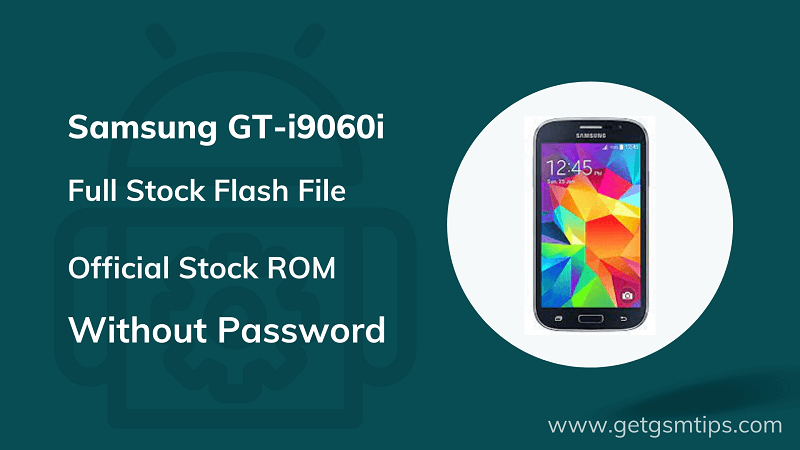 Samsung GT-I9060I Firmware