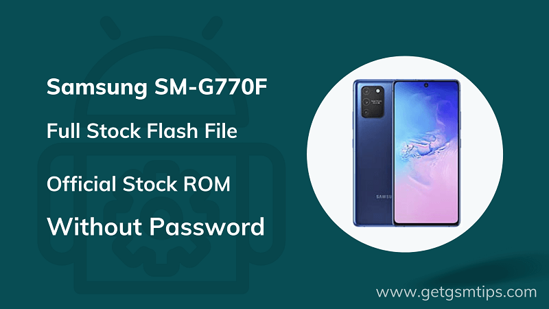 Samsung SM-G770F Firmware