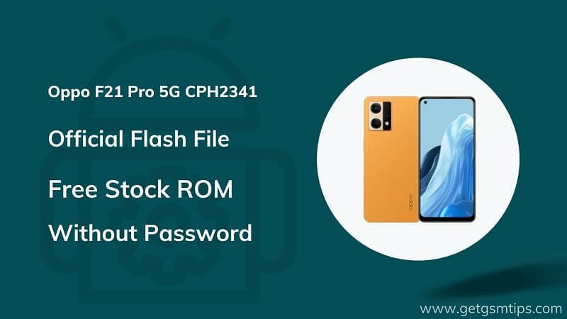 Oppo F21 Pro 5G CPH2341 Firmware