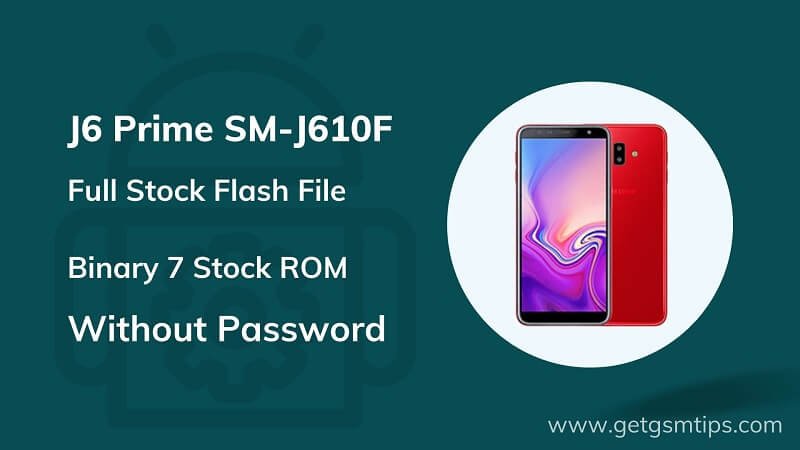 SM-J610F Binary 7 Full Firmware