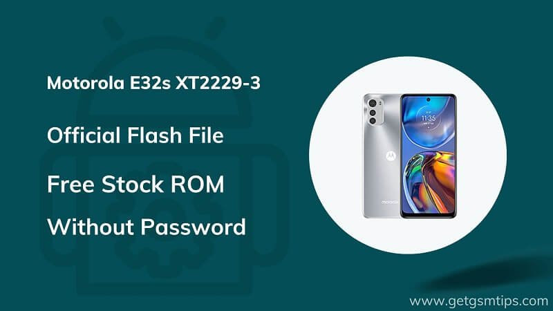 Motorola E32s XT2229-3 Firmware