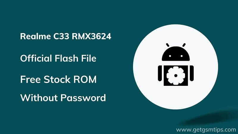 Realme C33 RMX3624 Firmware