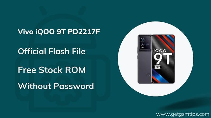 Vivo iQOO 9T PD2217F Firmware