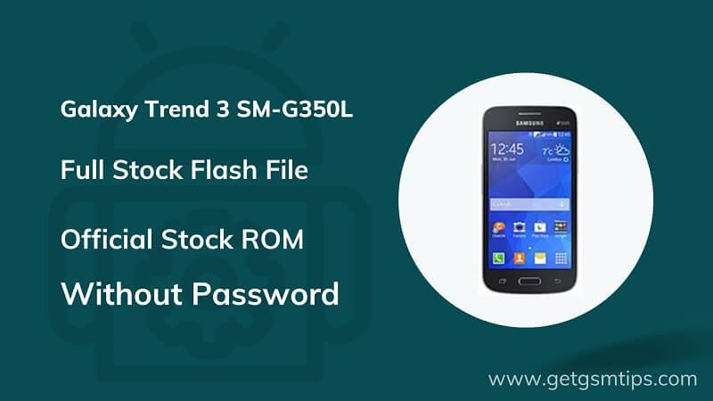 Samsung SM-G350L Flash File