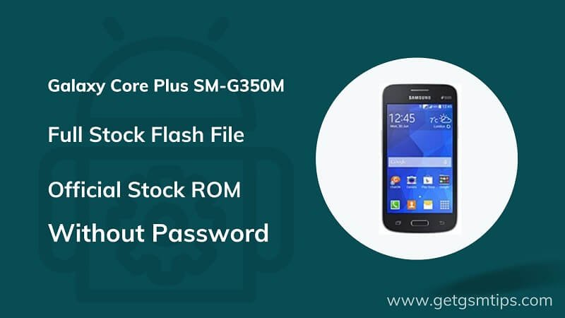 Samsung SM-G350M Flash File