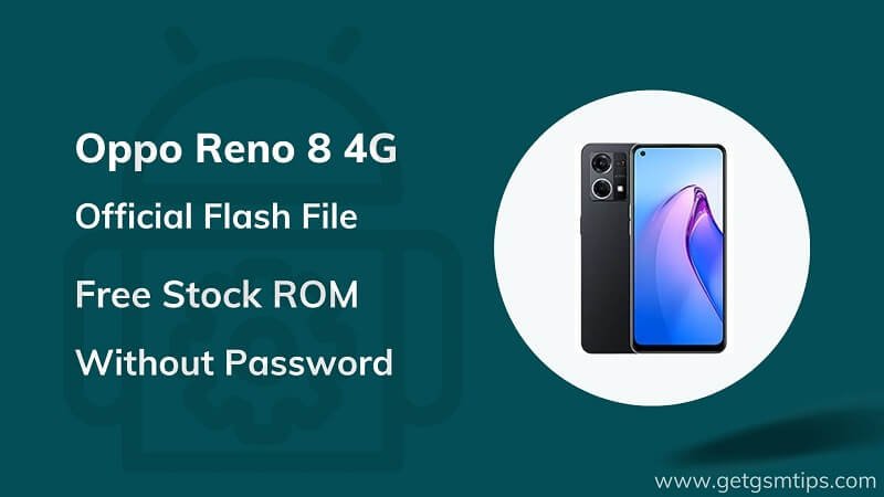 Oppo Reno 8 4G CPH2461 Firmware