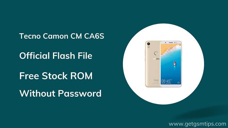 Tecno Camon CM CA6S Firmware