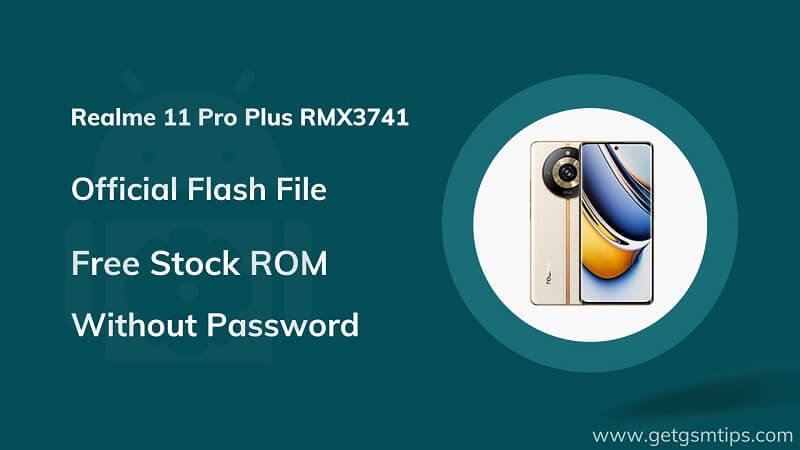 Realme 11 Pro Plus RMX3741 Firmware
