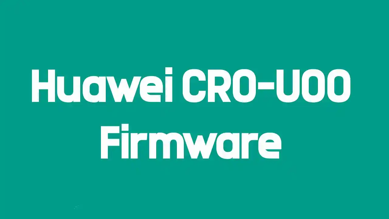 Huawei CRO-U00 Firmware