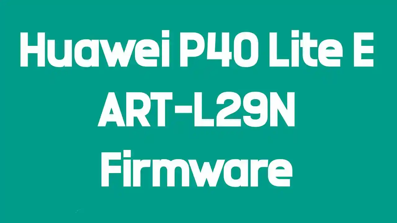 Huawei P40 Lite E ART-L29N Firmware